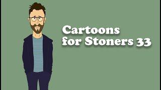 CARTOONS FOR STONERS 33 By Pine Vinyl