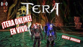 QUINTA DUNGEON!   TERA ONLINE EN ESPAÑOL SERVIDOR LATAM | LIVE TERA NOVARPG