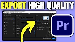 How To Export Video in Premiere Pro With Highest Quality