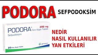PODORA (SEFPODOKSİM) Nedir, Niçin Kullanılır, Nasıl Kullanılır, Yan Etkileri Nelerdir? #ilaç