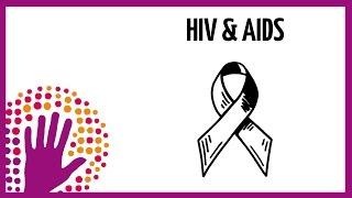 HIV and AIDS – explained in a simple way