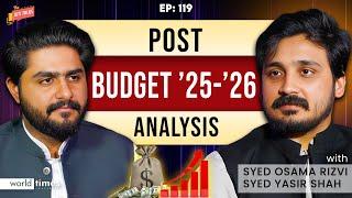 Pakistan Budget 2025-26: Who Wins, Who Loses? | The WTI Talks | ft: Osama Rizvi & Yasir Ali Shah