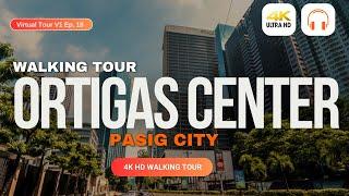 Street Tour of Ortigas Center Pasig City | Urban Adventure | Shopping Highlights