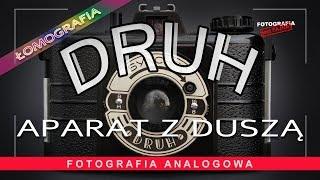 DRUH aparat z duszą - Fotografia jest Fajna