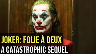 The Failure of JOKER: FOLIE À DEUX