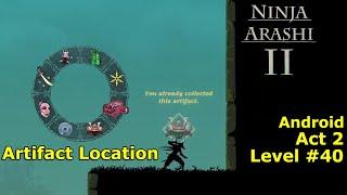 Level 40 | Act 2 | Artifact Location | Meiyo | Ninja Arashi 2 | Android