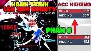 Blox Fruit Hành Trình Cày Acc Hidding Lên 30M Bounty BUSS Gaming Chạm Kèo PVP Với Fan Hidding Phần 6