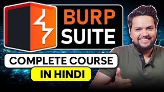[HINDI] Burp Suite Complete Course | Beginner Friendly