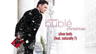 Michael Bublé - Silver Bells (ft. Naturally 7) [Official HD]