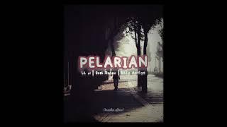 PELARIAN_Lil zi | Rilly Aprilya | Oxel Usman_(Lirik video) 021