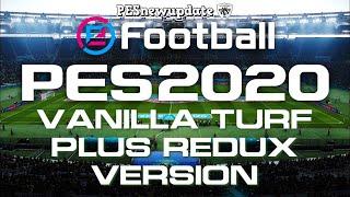 PES 2020 Vanilla Turf Plus v1.2 Redux DLC 7.0 by Endo