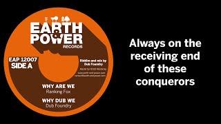 Ranking Fox - Why Are We + Dub - Earth & Power Records