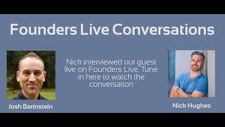 Founders Live Conversations - Josh Barinstein of Zenergy Films: How Startups Can Leverage Video