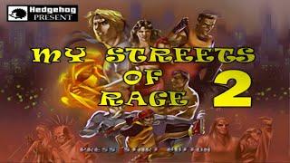 ⭐ My Streets of Rage 2 [Part 1] | No-OpenBoR [SoRR]