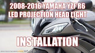 2008-2016 Yamaha R6 Motodynamic Full LED Projector Head Light with DRL Installation How-To