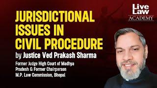 Jurisdictional Issues in Civil Procedure by Justice Ved Prakash Sharma