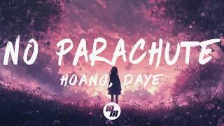 Hoang - No Parachute (Lyrics) feat. Daye