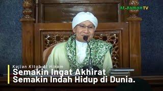 Semakin Ingat Akhirat Semakin Indah Hidup di Dunia | Kitab Al-Hikam | Buya Yahya | 21 Oktober 2019