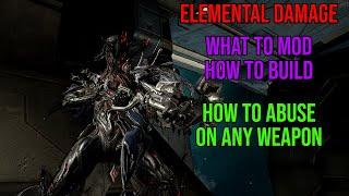 How to Mod: Elemental Damage, Damage Weighting and Guaranteed Procs (Warframe)