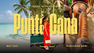 TRAVEL WITH ME TO DOMINICAN REPUBLIC  | exploring saona island, domitai park & beautiful resort