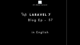 Laravel 7 blog (Episode 57 - Ckeditor for About page in english)