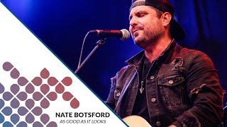 Nate Botsford - As Good As It looks