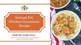 Instant Pot Chicken Cacciatore Recipe