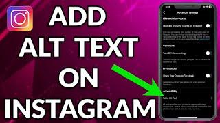 How To Add ALT Text On Instagram