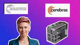 NeurIPS Chats — Natalia Vassilieva: Cerebras