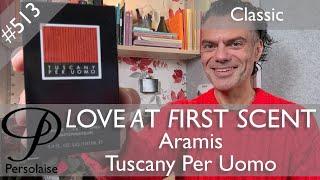 Aramis Tuscany Per Uomo perfume review on Persolaise Love At First Scent episode 513