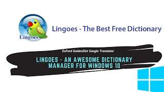 Lingoes - an awesome dictionary manager for Windows 10 - OxFord GoldenDict Google Translator