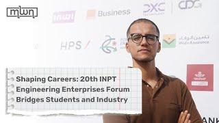Shaping Careers: 20th INPT Engineering Enterprises Forum Bridges Students and Industry