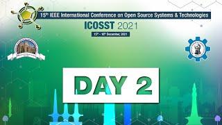 15th IEEE INTERNATIONAL CONFERENCE ON OPEN SOURCE SYSTEMS AND TECHNOLOGIES (ICOSST 2021) DAY 2