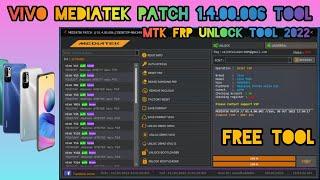 Vivo MediaTek Patch 1.4.00.006 Tool  2022 | Mtk Frp Unlock Tool | Mtk Patch Tool