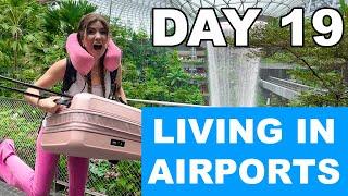 LIVING IN AIRPORTS CHALLENGE | DAY 19 ️