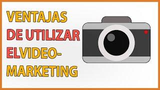 ¿QUÉ ES el VIDEO MARKETING, CUALES son susTIPOS ️y VENTAJAS de UTILIZARLO en una EMPRESASA 