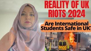 Truth of UK Riots  Are Students Safe in UK? Coming to the UK in September Intake 2024? #riots