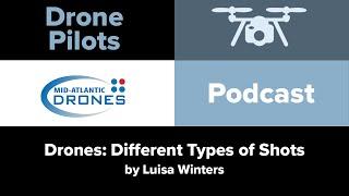 Drone Pilots: Here Are Different Types of Shots You Can Try