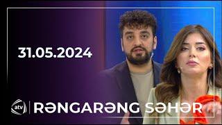 Rəngarəng Səhər / Sevil, Sevinc, Nurlan Təhməzli, Pərviz Hüseyn / 31.05.2024