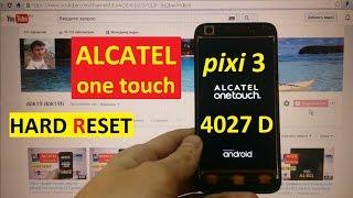 Сброс графического ключа Alcatel One Touch Pixi 3 4027D Factory Hard reset