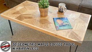 Geometric Pattern Maple Coffee Table w/Hairpin Legs - 3D - DIY