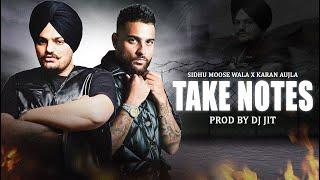 TAKE NOTES (Mashup) - Sidhu Moosewala X Karan Aujla | Prod. By Dj Jit | Latest Punjabi Songs 2025