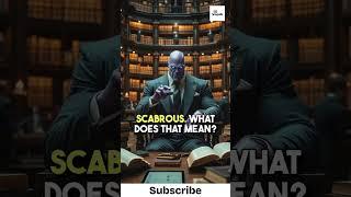 Scabrous Topics Ahead! | Must-Know English Word