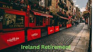 Retiring in Ireland  Your Ultimate Guide 2024