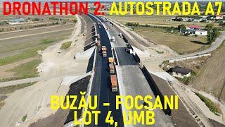 Autostrada A7 - Buzău - Focșani, Lot 4 + Drum de Legătură, Filmare Integrală, UMB [09.09.2024]