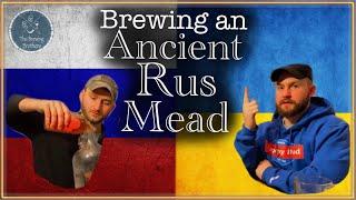 Brewing an Ancient Rus Mead (Medovukha) ~ Old Ukrainian/Russian Recipe | The Brewing Brothers #8