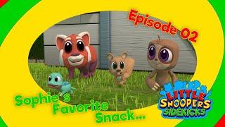 LITTLE SNOOPERS SIDEKICKS – Sophie's Favorite Snack | Season 01 | Episode 02 | Cartoons for Children