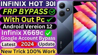 Infinix Hot 30i Frp Bypass || x669 Google Account Bypass Android 12 With Out pc || New Trick 100%