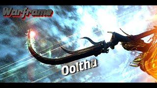 Warframe| OOLTHA| my BEST MELEE weapon