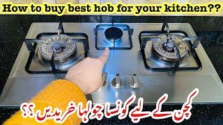 How to buy best hob for your kitchen|Best hobs for kitchen|Reasonable kitchen hobs|Branded hobs